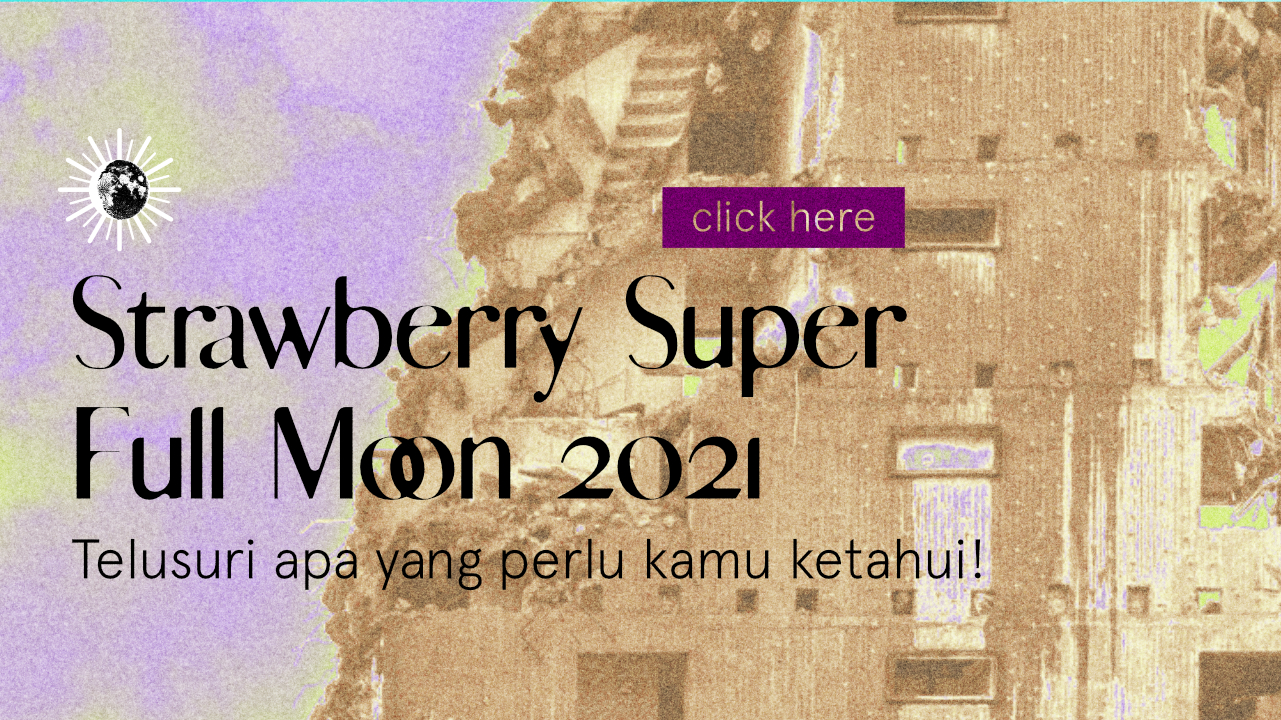 Strawberry Supermoon 2021 : Yang Perlu Kamu Ketahui