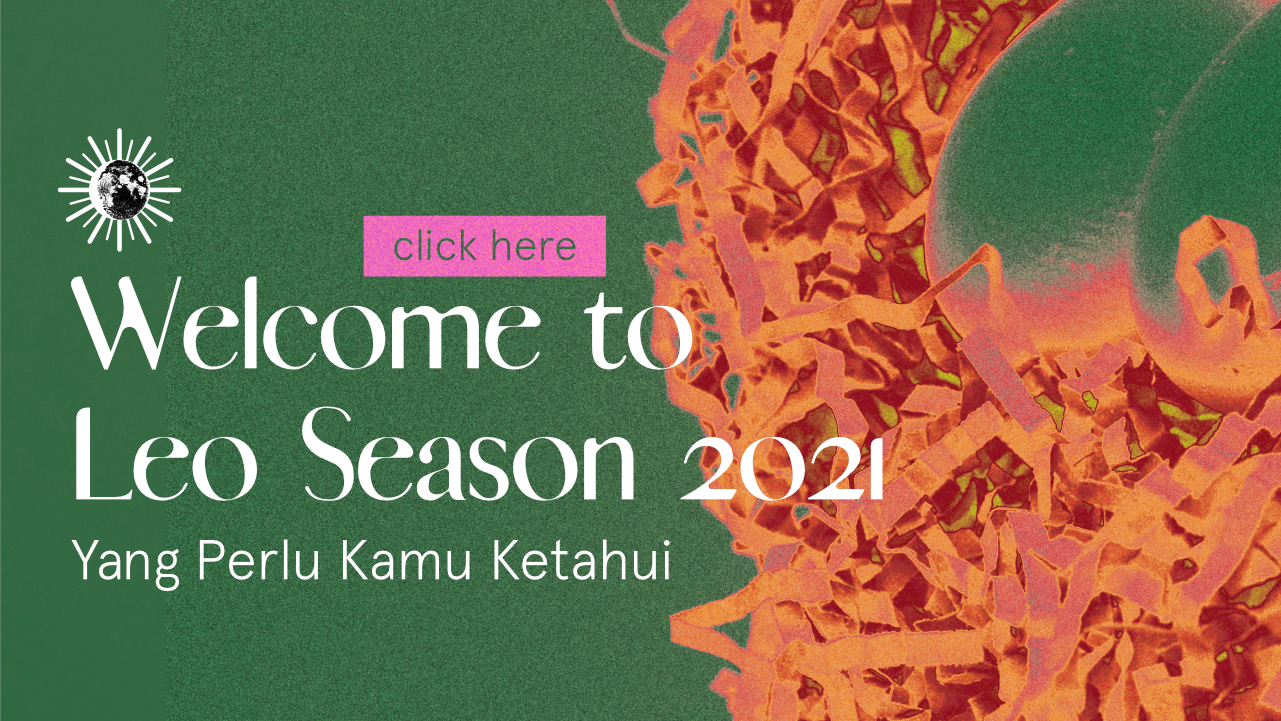 Leo Season 2021 : Yang Perlu Kamu Ketahui