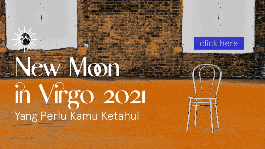 New Moon in Virgo 2021 : Yang Perlu Kamu Ketahui